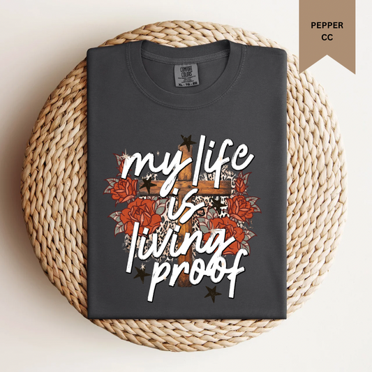 My Life Is Living Proof Tee.