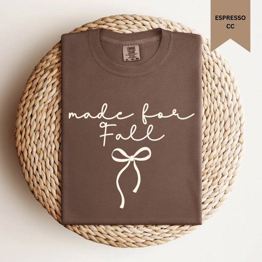 Made For Fall Tee.
